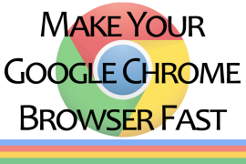 make google chrome fast